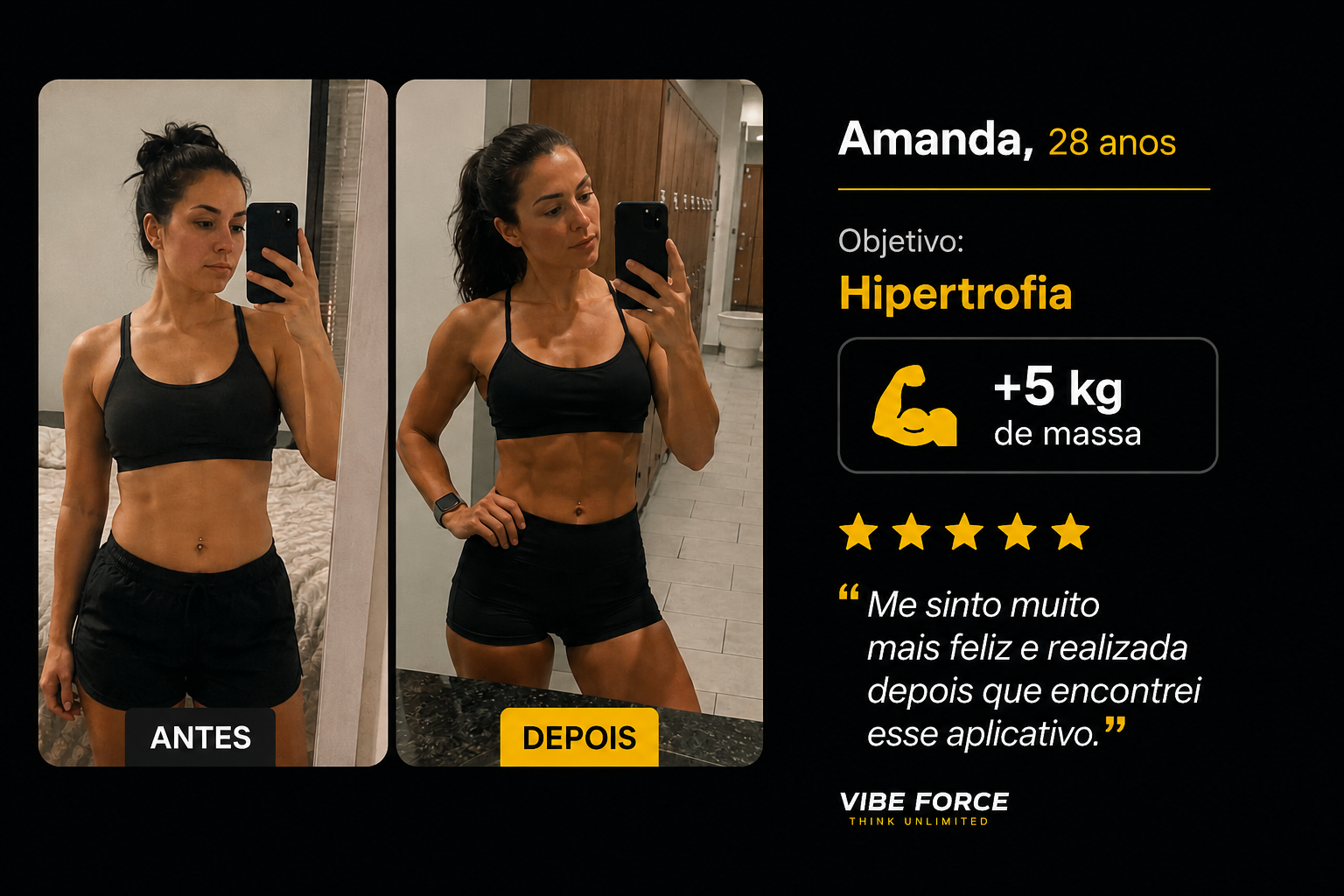 Amanda, 28 anos — objetivo hipertrofia, +5kg de massa. Depoimento sobre o Vibe Force.